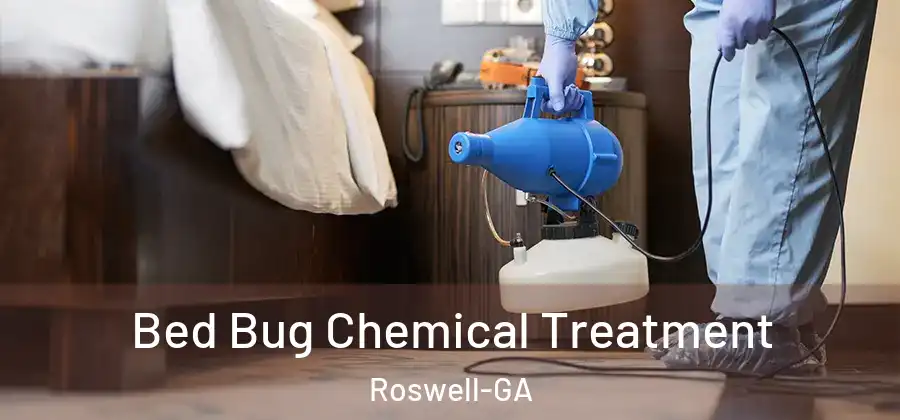 Bed Bug Chemical Treatment Roswell-GA