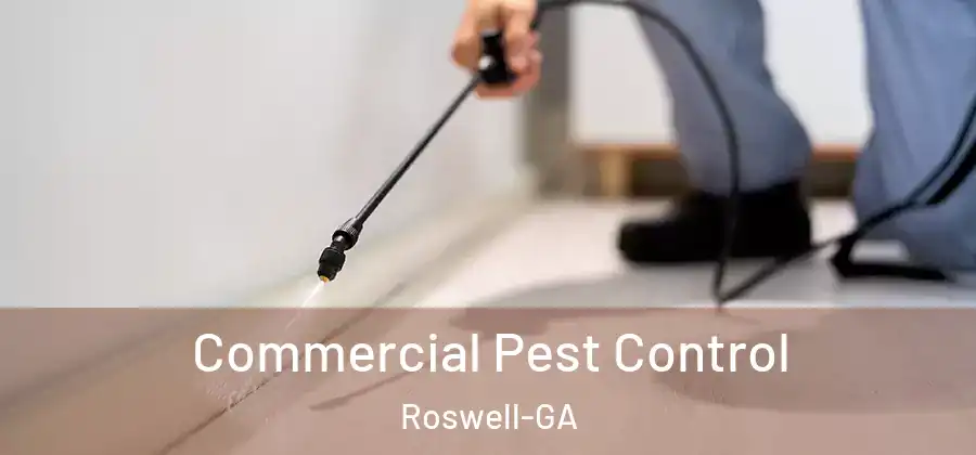 Commercial Pest Control Roswell-GA
