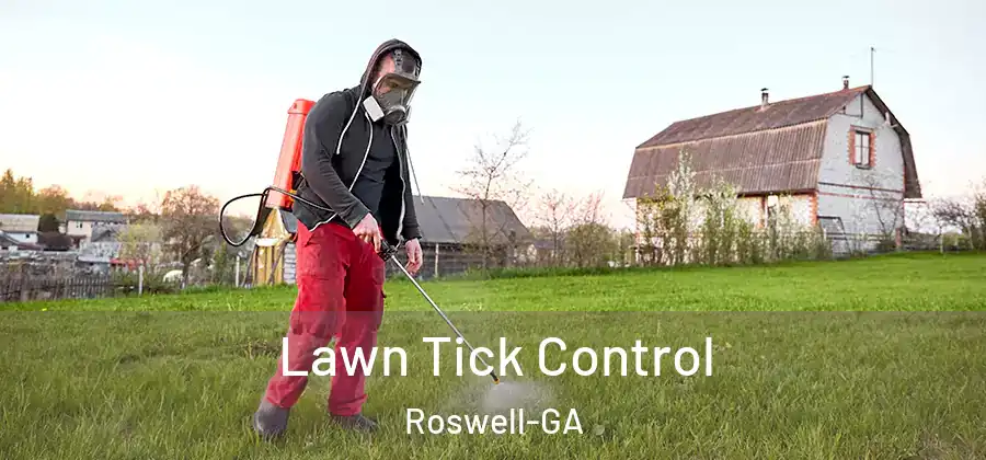 Lawn Tick Control Roswell-GA