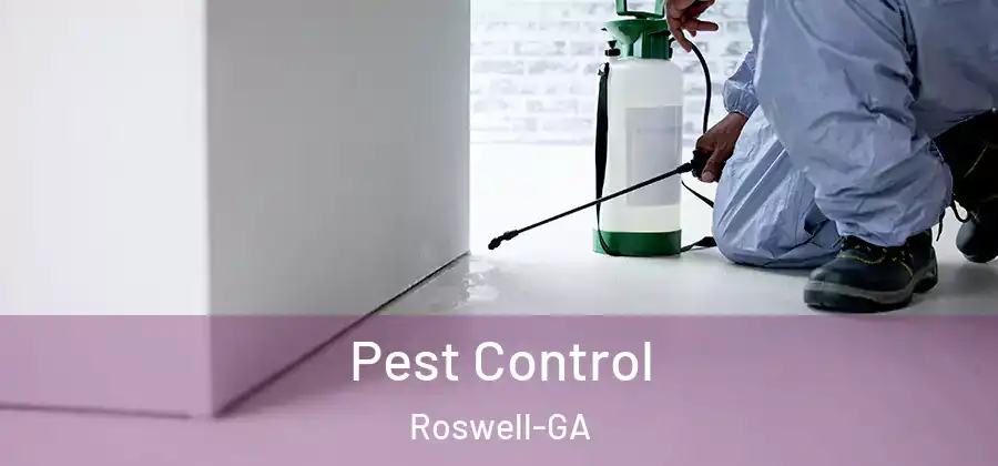 Pest Control Roswell-GA