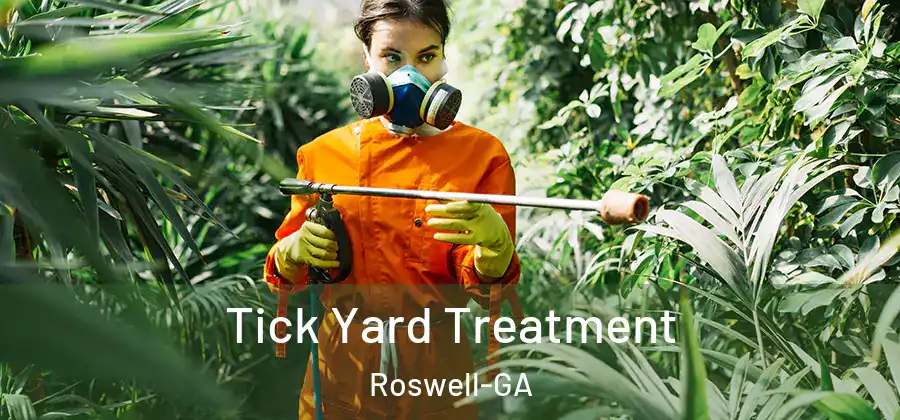 Tick Yard Treatment Roswell-GA